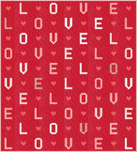 Load image into Gallery viewer, "L-O-V-E" word quilt by Lella Boutique. Fabric is Love Blooms by Lella Boutique for Moda Fabrics (Nov 2024). Fat eighth friendly. Download the PDF here!