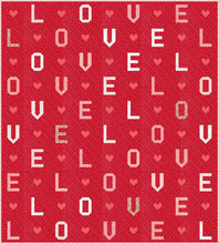 Load image into Gallery viewer, &quot;L-O-V-E&quot; word quilt by Lella Boutique. Fabric is Love Blooms by Lella Boutique for Moda Fabrics (Nov 2024). Fat eighth friendly.