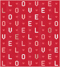 Load image into Gallery viewer, "L-O-V-E" word quilt by Lella Boutique. Fabric is Love Blooms by Lella Boutique for Moda Fabrics (Nov 2024). Fat eighth friendly.