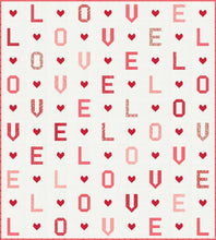 Load image into Gallery viewer, "L-O-V-E" word quilt by Lella Boutique. Fabric is Love Blooms by Lella Boutique for Moda Fabrics (Nov 2024). Fat eighth friendly. Download the PDF here!