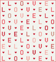 Load image into Gallery viewer, "L-O-V-E" word quilt by Lella Boutique. Fabric is Love Blooms by Lella Boutique for Moda Fabrics (Nov 2024). Fat eighth friendly.