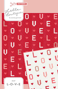 "L-O-V-E" word quilt by Lella Boutique. Fabric is Love Blooms by Lella Boutique for Moda Fabrics (Nov 2024). Fat eighth friendly.