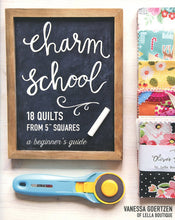 Load image into Gallery viewer, Charm School - 18 Quilts from 5" Squares by Vanessa Goertzen of Lella Boutique. Get your autographed copy of the book here! Lots of great charm pack quilts.