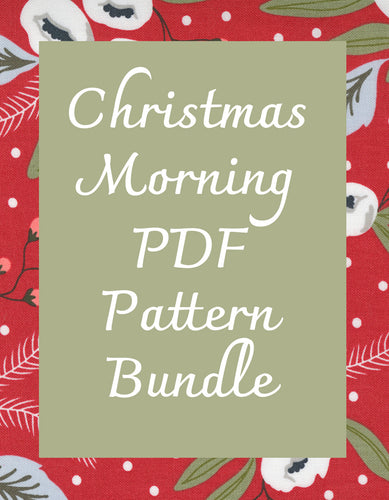 Christmas Morning PDF Pattern Bundle - 20% Off