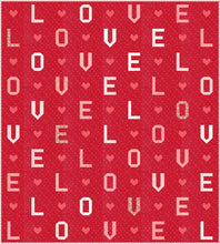 Load image into Gallery viewer, &quot;L-O-V-E&quot; word quilt by Lella Boutique. Fabric is Love Blooms by Lella Boutique for Moda Fabrics (Nov 2024). Fat eighth friendly. Download the PDF here!