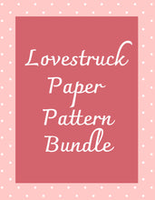 Load image into Gallery viewer, Lovestruck Paper Pattern Bundle - 20% off