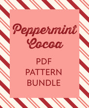 Load image into Gallery viewer, Peppermint Cocoa PDF Pattern Bundle - 20% OFF