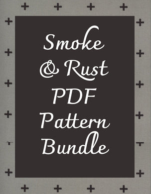Smoke & Rust PDF Pattern Bundle - 20% Off