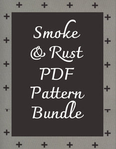 Smoke & Rust PDF Pattern Bundle - 20% Off