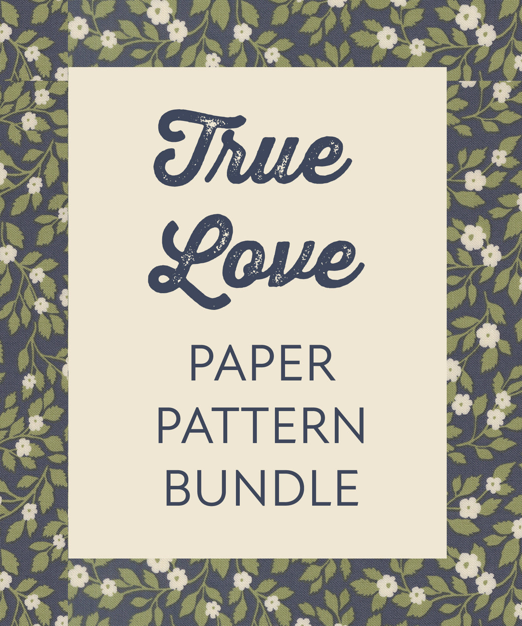 True Love Paper Pattern Bundle - 20% off