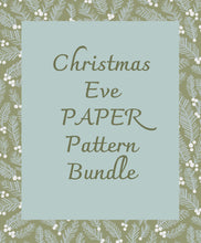 Load image into Gallery viewer, Christmas Eve paper pattern bundle - save 20% when you bundle